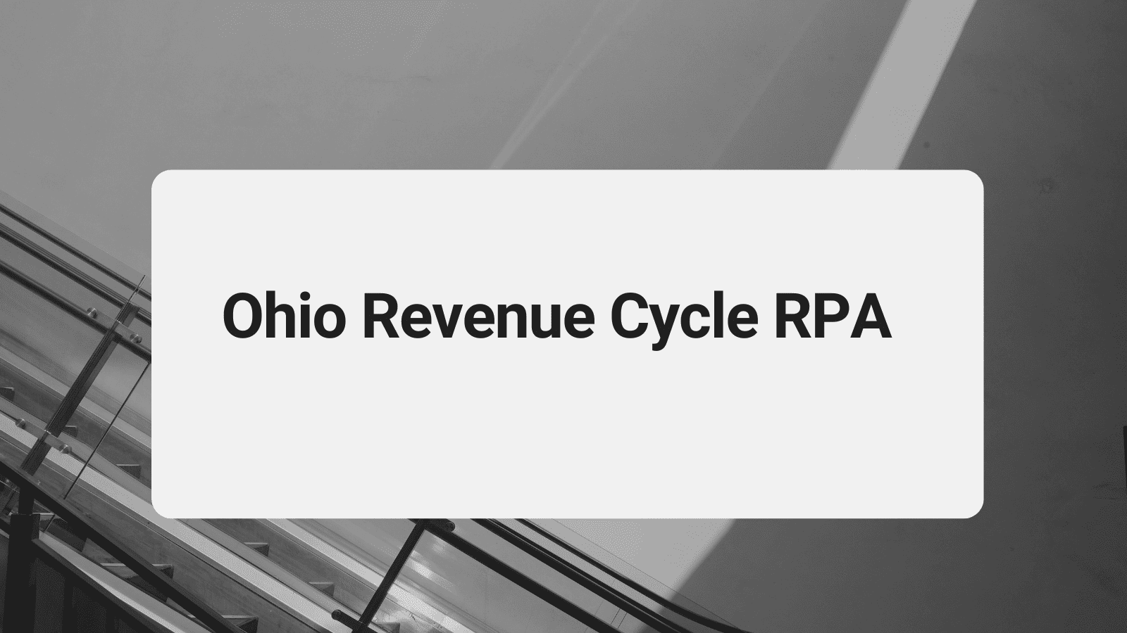 Ohio Revenue Cycle RPA