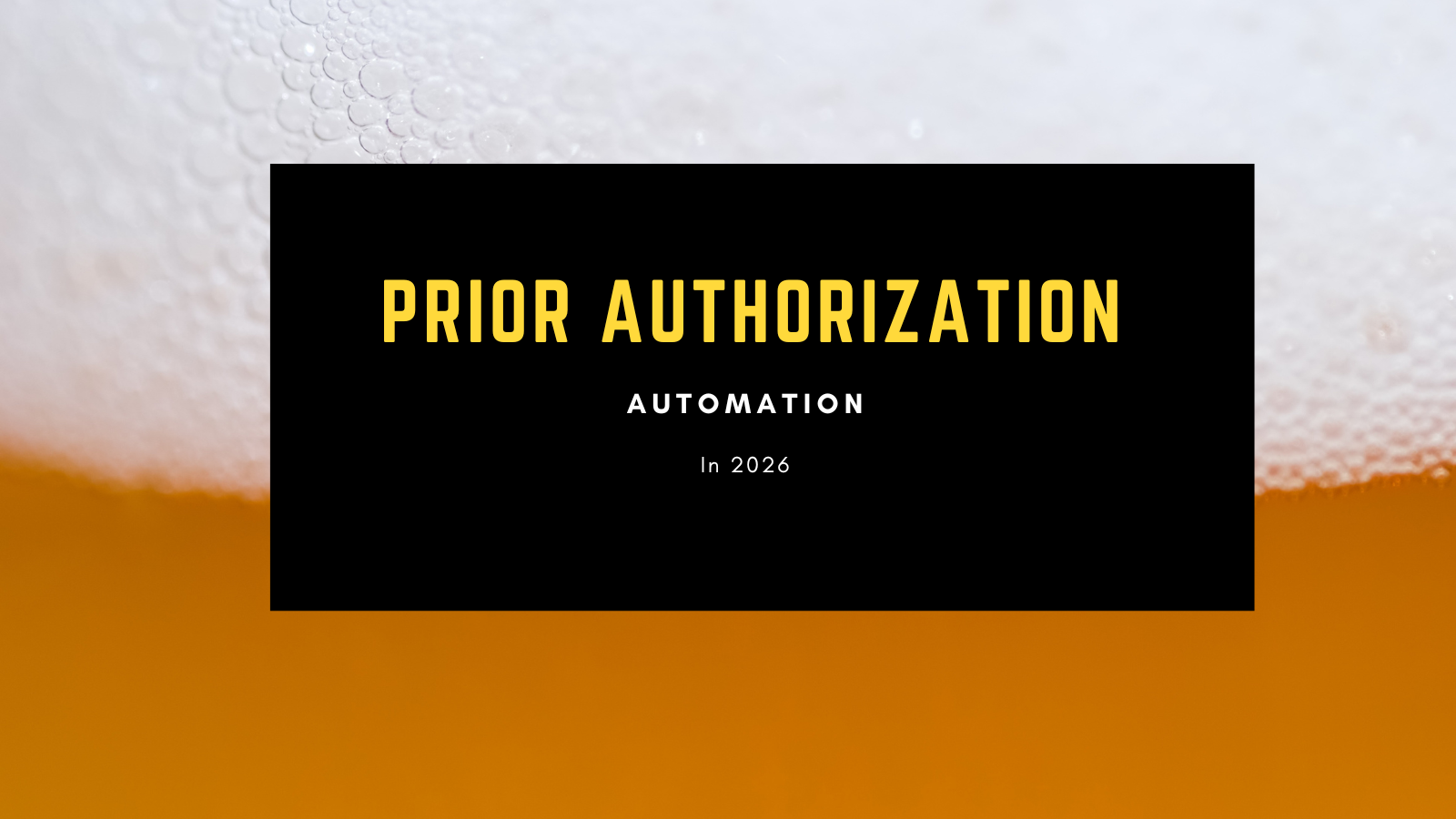 Prior Authorization Automation 2026